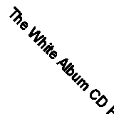The White Album CD Fast Free UK Postage 5703976117967
